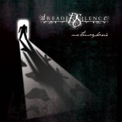 Dreaded Silence : Metamorphosis